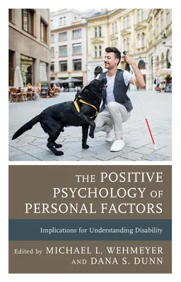 Pozitívna psychológia osobných faktorov: Dôsledky pre chápanie postihnutia - The Positive Psychology of Personal Factors: Implications for Understanding Disability