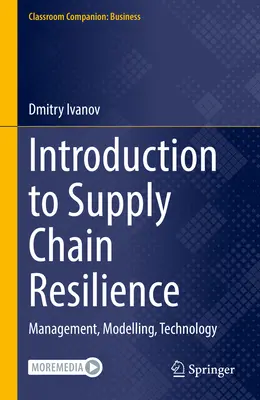 Úvod do odolnosti dodávateľského reťazca: Riadenie, modelovanie, technológie - Introduction to Supply Chain Resilience: Management, Modelling, Technology