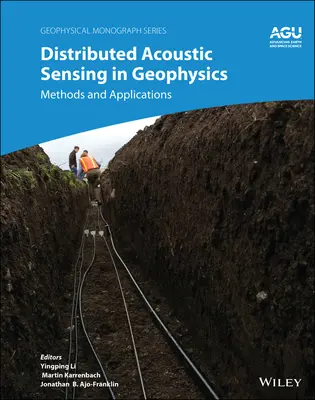 Distribuované akustické snímanie v geofyzike: Metódy a aplikácie - Distributed Acoustic Sensing in Geophysics: Methods and Applications