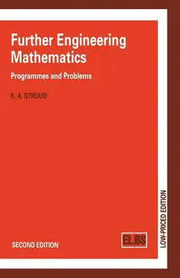 Ďalšia inžinierska matematika: Programy a úlohy - Further Engineering Mathematics: Programmes and Problems