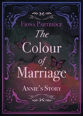 Farba manželstva: Príbeh Annie - The Colour of Marriage: Annie's Story
