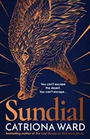 Slnečné hodiny - od autora bestselleru Sunday Times Posledný dom na zbytočnej ulici - Sundial - from the author of Sunday Times bestseller The Last House on Needless Street