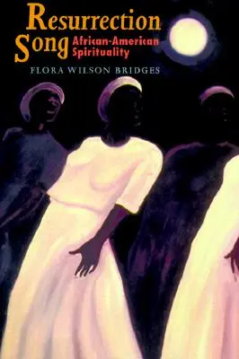 Pieseň o vzkriesení: Afroamerická spiritualita - Resurrection Song: African-American Spirituality
