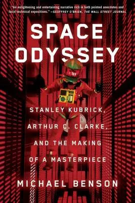 Vesmírna odysea: Clarke a tvorba majstrovského diela: Stanley Kubrick, Arthur C. Clarke - Space Odyssey: Stanley Kubrick, Arthur C. Clarke, and the Making of a Masterpiece