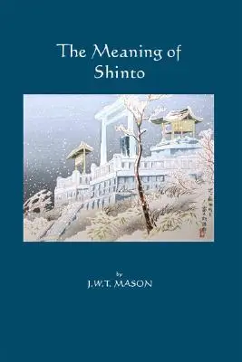 Význam šintoizmu - The Meaning of Shinto