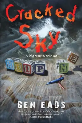 Prasknuté nebo: Hororová novela - Cracked Sky: A Horror Novella