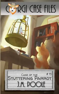 Prípad koktavého papagája - Case of the Stuttering Parrot