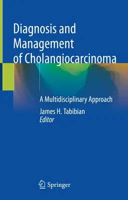 Diagnostika a liečba cholangiokarcinómu: multidisciplinárny prístup - Diagnosis and Management of Cholangiocarcinoma: A Multidisciplinary Approach