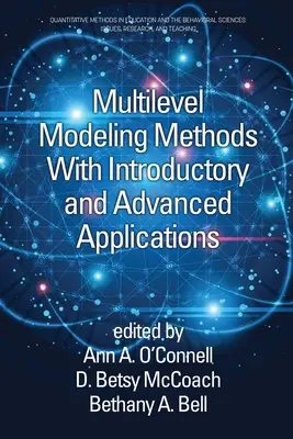 Metódy viacúrovňového modelovania s úvodnými a pokročilými aplikáciami - Multilevel Modeling Methods with Introductory and Advanced Applications