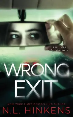 Zlý východ: Psychologický napínavý triler - Wrong Exit: A psychological suspense thriller