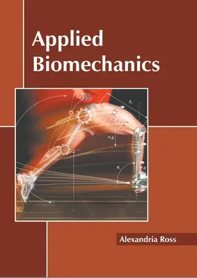 Aplikovaná biomechanika - Applied Biomechanics