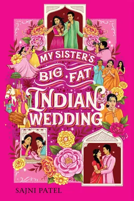 Veľká tučná indická svadba mojej sestry - My Sister's Big Fat Indian Wedding