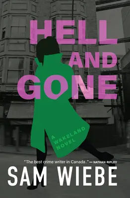 Peklo a preč: román z Wakelandu - Hell and Gone: A Wakeland Novel