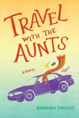 Cestovanie s tetami - Travel with the Aunts