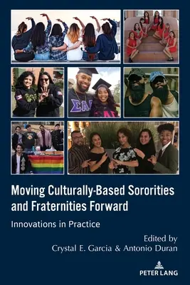 Posun kultúrne založených spolkov a bratstiev vpred: Inovácie v praxi - Moving Culturally-Based Sororities and Fraternities Forward: Innovations in Practice