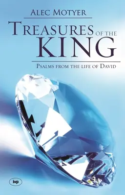 Poklady kráľa: Žalmy z Dávidovho života - Treasures of the King: Psalms from the Life of David