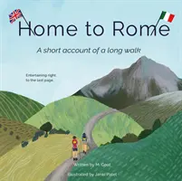 Domov do Ríma - krátky príbeh o dlhej ceste - Home To Rome - A Short Tale of a Long Walk