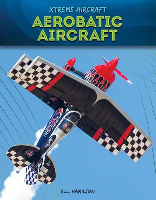 Akrobatické lietadlá - Aerobatic Aircraft