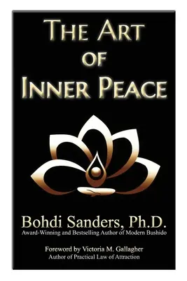 Umenie vnútorného pokoja: Zákon príťažlivosti pre vnútorný pokoj - The Art of Inner Peace: The Law of Attraction for Inner Peace