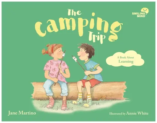 Výlet do kempu: Kniha o učení, 5. zväzok - The Camping Trip: A Book about Learningvolume 5