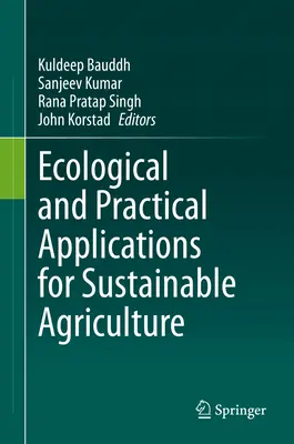 Ekologické a praktické aplikácie pre udržateľné poľnohospodárstvo - Ecological and Practical Applications for Sustainable Agriculture