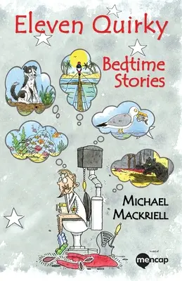 Jedenásť nepredvídateľných príbehov na dobrú noc - Eleven Quirky Bedtime Stories