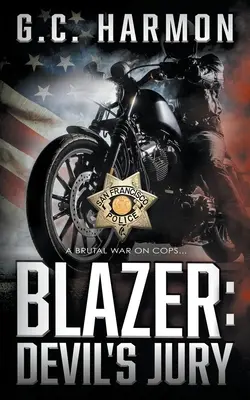 Blazer: Diablova porota: Policajný triler - Blazer: Devil's Jury: A Cop Thriller