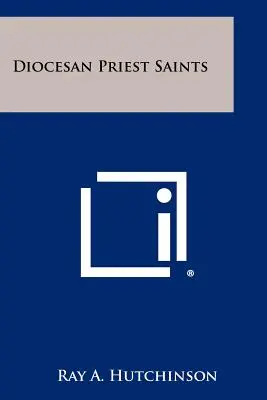 Diecézni kňazi svätí - Diocesan Priest Saints
