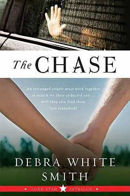 The Chase (Honba): Intrigy osamelej hviezdy, tretia kniha - The Chase: Lone Star Intrigue, Book Three