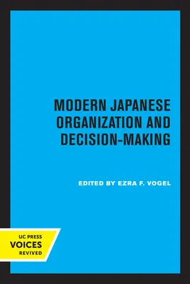 Moderná japonská organizácia a rozhodovanie - Modern Japanese Organization and Decision-Making