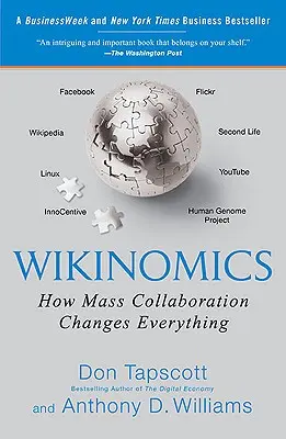 Wikinomika: Ako masová spolupráca mení všetko - Wikinomics: How Mass Collaboration Changes Everything