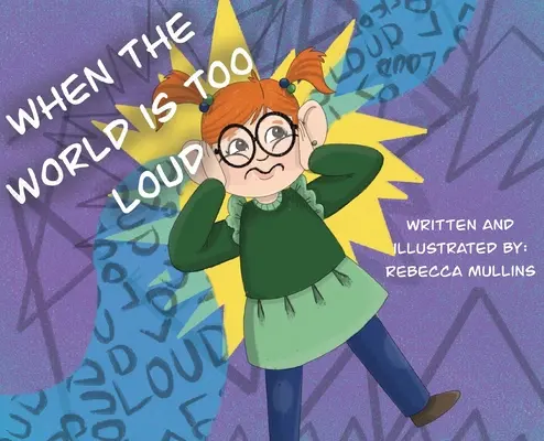 Keď je svet príliš hlučný - When The World Is Too Loud