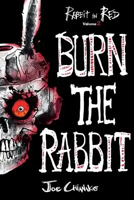 Spáľte králika: Králik v červenom, druhý diel - Burn the Rabbit: Rabbit in Red Volume Two