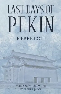 Posledné dni Pekinu - Last Days of Pekin