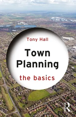 Urbanistické plánovanie: Základy - Town Planning: The Basics