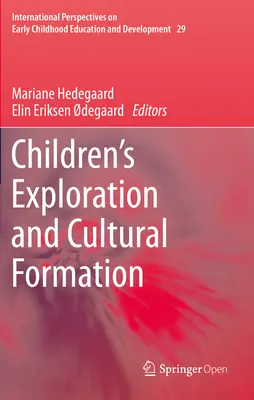 Skúmanie a kultúrne formovanie detí - Children's Exploration and Cultural Formation