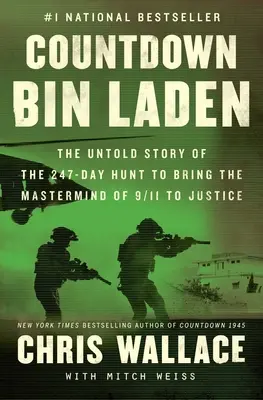 Odpočítavanie bin Ládina: Nevypovedaný príbeh 247-dňového pátrania po hlavnom mozgu 11. septembra 2001 - Countdown Bin Laden: The Untold Story of the 247-Day Hunt to Bring the MasterMind of 9/11 to Justice
