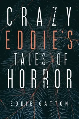 Bláznivé príbehy Eddiesa o horore - Crazy Eddies Tales of Horror