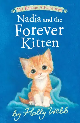 Nadia a večné mačiatko - Nadia and the Forever Kitten