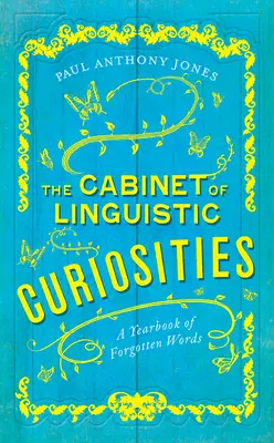 Kabinet jazykových kuriozít: Ročenka zabudnutých slov - The Cabinet of Linguistic Curiosities: A Yearbook of Forgotten Words