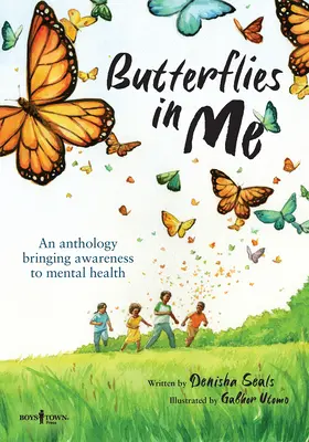 Motýle vo mne: An Anthology Bringing Awareness to Mental Health (Antológia zvyšovania povedomia o duševnom zdraví) - Butterflies in Me: An Anthology Bringing Awareness to Mental Health