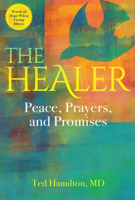 Liečiteľ: Pokoj, modlitby a sľuby - The Healer: Peace, Prayers, and Promises
