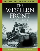 Západný front 1917-1918 - Od hrebeňa Vimy po Amiens a prímerie - Western Front 1917-1918 - From Vimy Ridge to Amiens and the Armistice