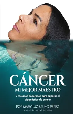 Rakovina Mi Mejor Maestro - Cancer Mi Mejor Maestro