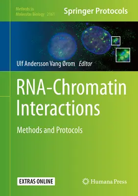 Rna-Chromatin Interactions: Metódy a protokoly - Rna-Chromatin Interactions: Methods and Protocols