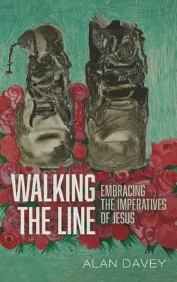 Kráčanie po línii: Ako si osvojiť Ježišove imperatívy? - Walking the Line: Embracing the Imperatives of Jesus