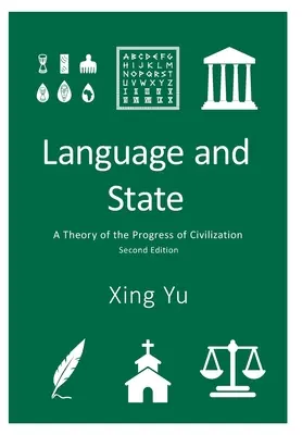 Jazyk a štát: Teória civilizačného pokroku - Language and State: A Theory of the Progress of Civilization