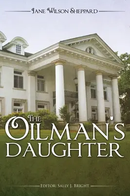 Dcéra naftára - The Oilman's Daughter