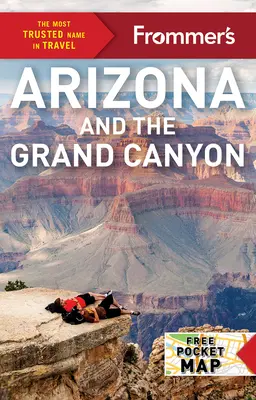 Frommer's Arizona a Grand Canyon - Frommer's Arizona and the Grand Canyon