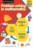 Riešenie primárnych problémov v matematike - analyzuj, skús, preskúmaj - Primary Problem-Solving in Mathematics - Analyse, Try, Explore